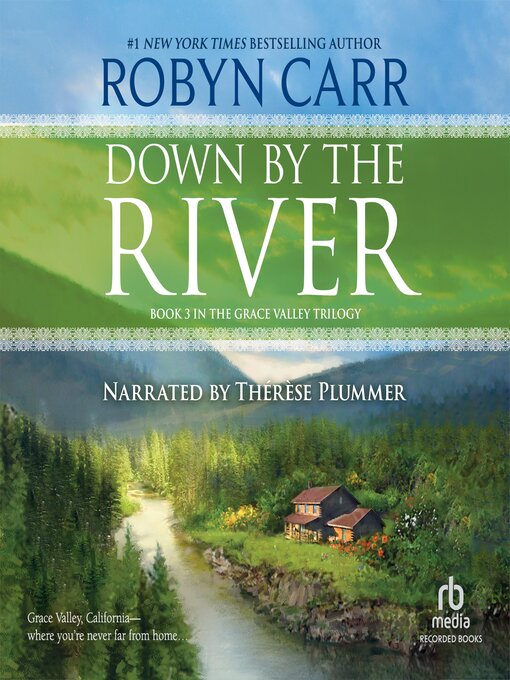 Title details for Down by the River by Robyn Carr - Available